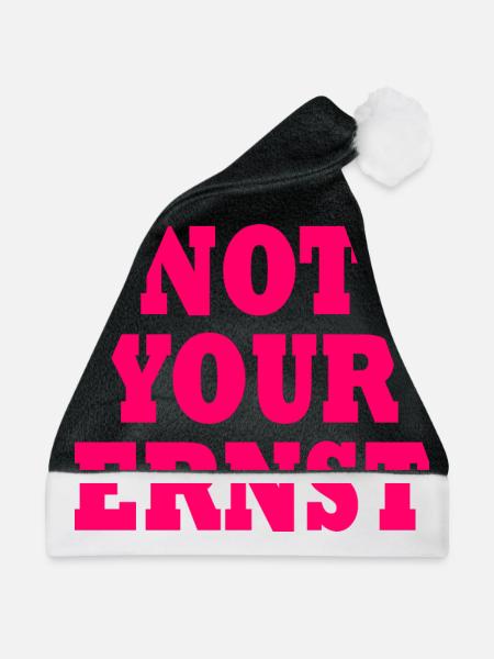 Not your ernst - Weihnachtsmütze - Schwarz/Weiß
