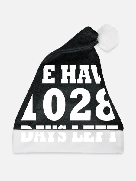 we have 1028 days left - Weihnachtsmütze - Schwarz/Weiß