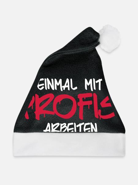 einmal mit profis arbebiten - Weihnachtsmütze - Schwarz/Weiß