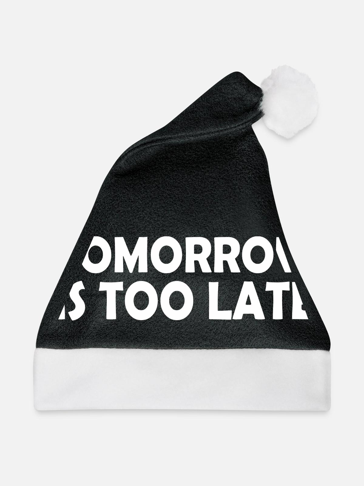 Tomorrow is too late - Weihnachtsmütze - Schwarz/Weiß - Vorne