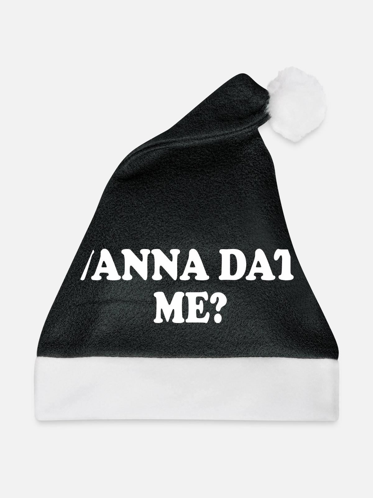 wanna date me - Weihnachtsmütze - Schwarz/Weiß - Vorne