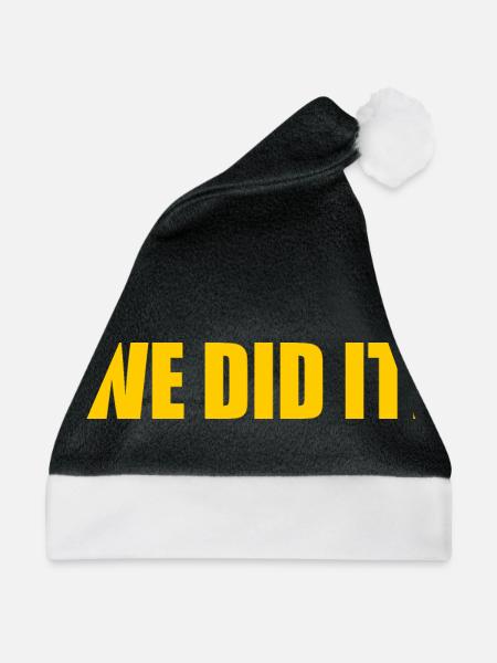 We did it - Weihnachtsmütze - Schwarz/Weiß - Vorne