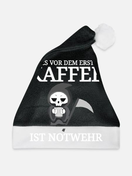 lustiger Kaffee Spruch Coffee Sprüche Cafe Tod - Weihnachtsmütze - Schwarz/Weiß