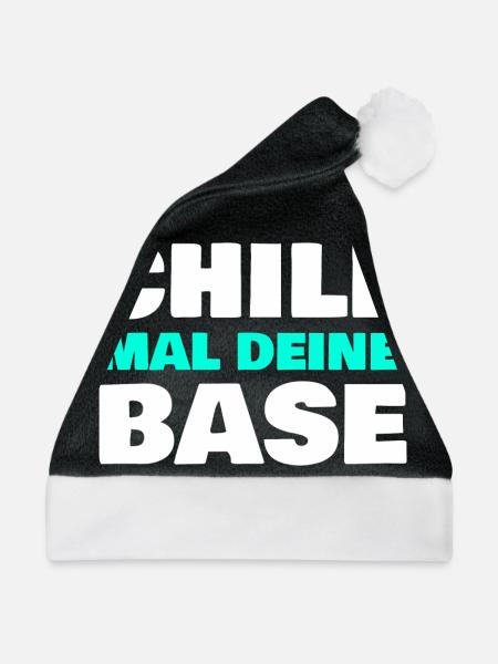 Chill mal deine Base - Weihnachtsmütze - Schwarz/Weiß - Vorne