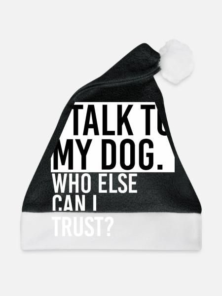 Rede mit Hund - Weihnachtsmütze - Schwarz/Weiß - Vorne