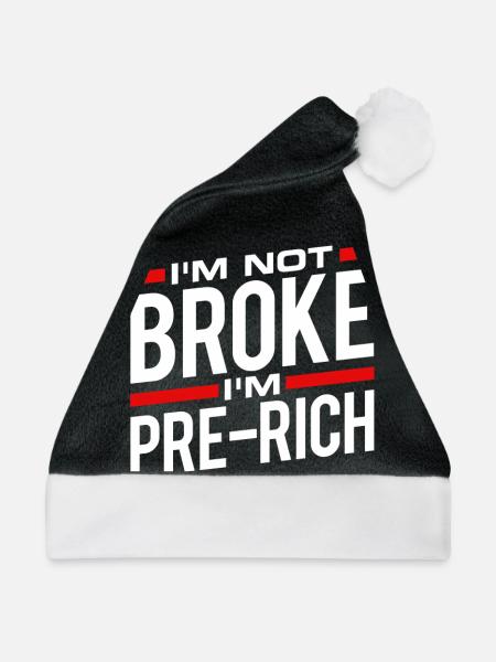 I'm not broke - Weihnachtsmütze - Schwarz/Weiß