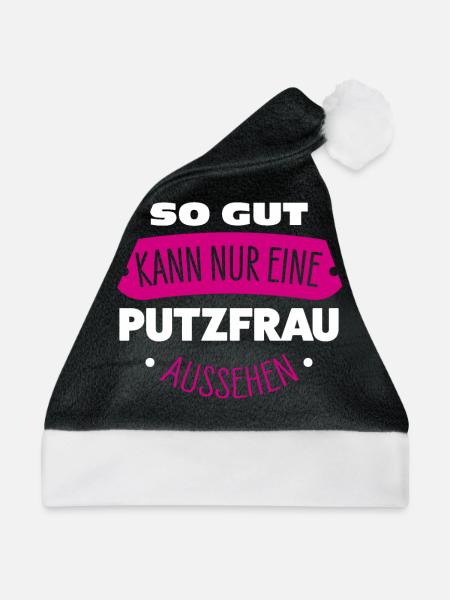 Putzfrau Spruch - Weihnachtsmütze - Schwarz/Weiß
