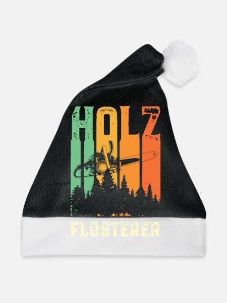 Holz Flüsterer - Kettensäge Motorsäge Holz machen - Weihnachtsmütze - Schwarz/Weiß