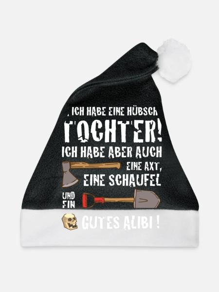 ja ich habe eine huebsche Tochter lustiger Spruch - Weihnachtsmütze - Schwarz/Weiß
