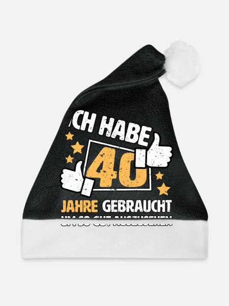 Ich habe 40 Jahre gebraucht Geschenkidee zum 40. - Weihnachtsmütze - Schwarz/Weiß - Vorne
