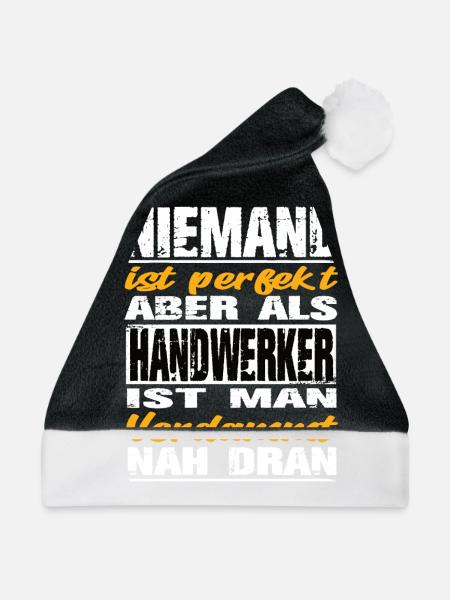 Handwerker Handwerker Sprüche Handwerk Baustelle - Weihnachtsmütze - Schwarz/Weiß