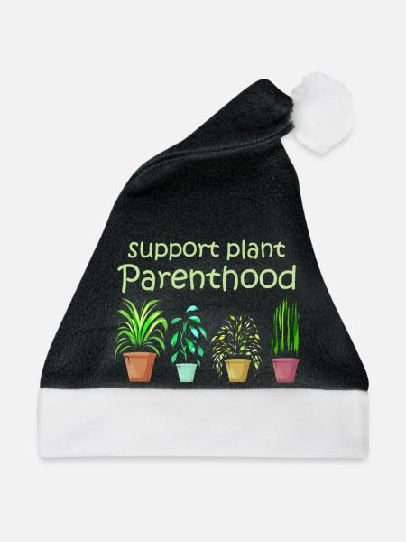 Support Plant Parenthood Plant Lover - Weihnachtsmütze - Schwarz/Weiß - Vorne