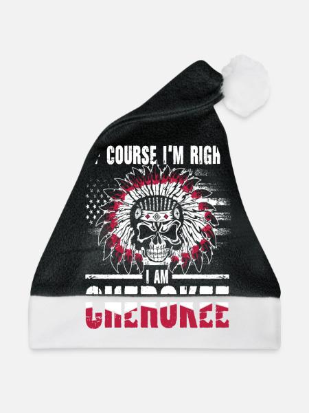 Of Course I'm Right I Am Cherokee für - Weihnachtsmütze - Schwarz/Weiß - Vorne