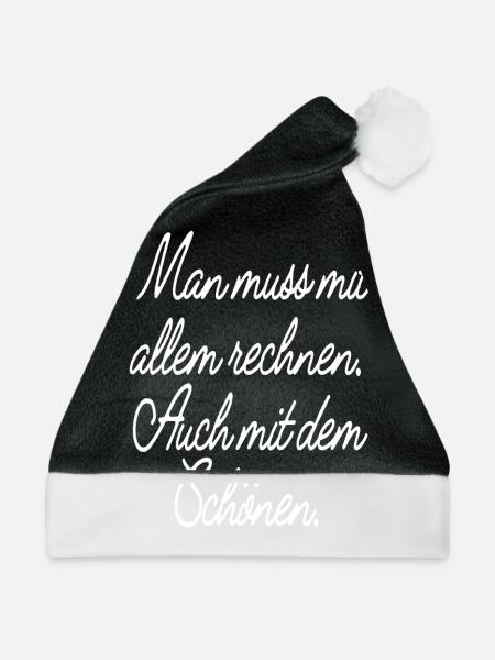 Man Muss Mit Allem Rechnen Auch Mit Dem Schönen - Weihnachtsmütze - Schwarz/Weiß - Vorne