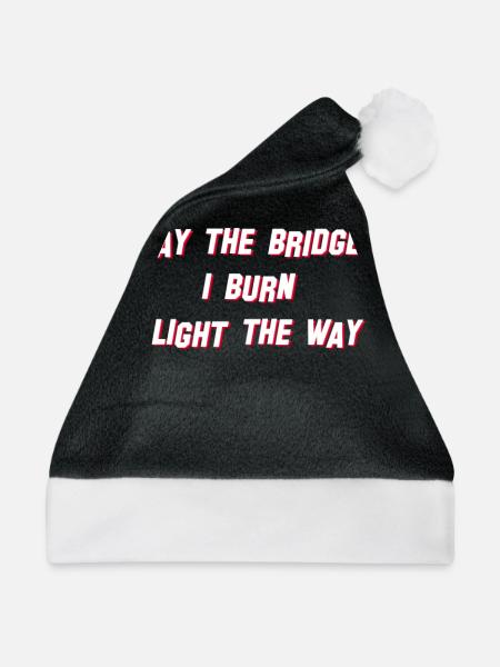 May the Bridges I burn light the Way Beverly Hills - Weihnachtsmütze - Schwarz/Weiß - Vorne