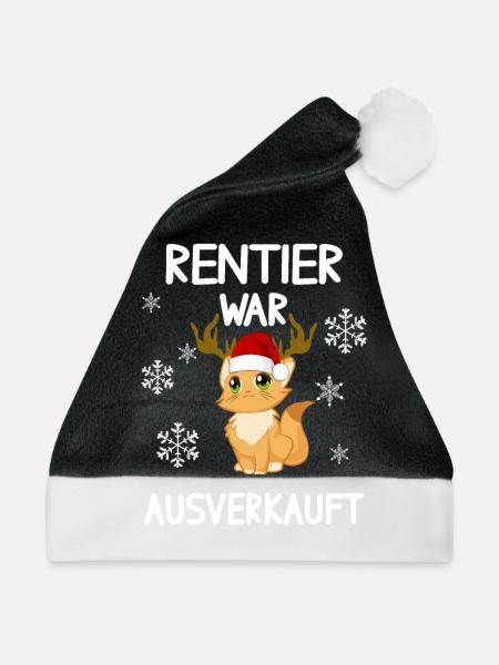 Rentier war aus Katze Weihnachten Lustige Sprüche - Weihnachtsmütze - Schwarz/Weiß