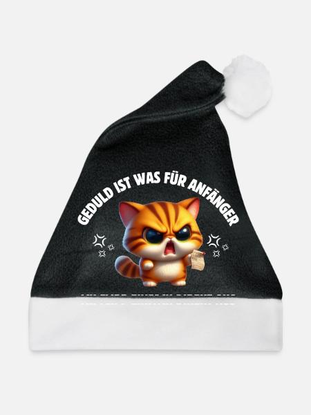 Geduld ist was fur Anfänger ich flipp direkt aus - Weihnachtsmütze - Schwarz/Weiß