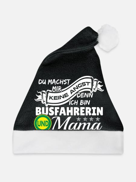 Ich bin Busfahrerin und Mama - Weihnachtsmütze - Schwarz/Weiß