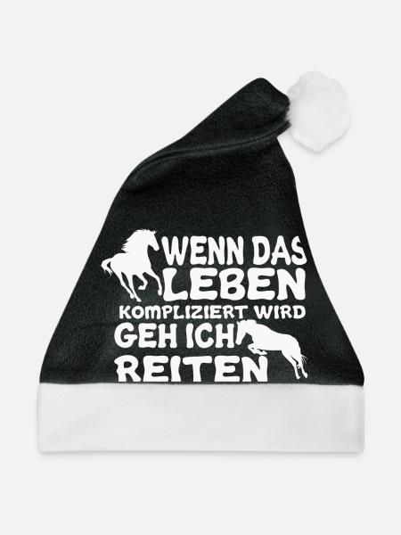 Wenn das Leben kompliziert wird geh ich reiten - Weihnachtsmütze - Schwarz/Weiß