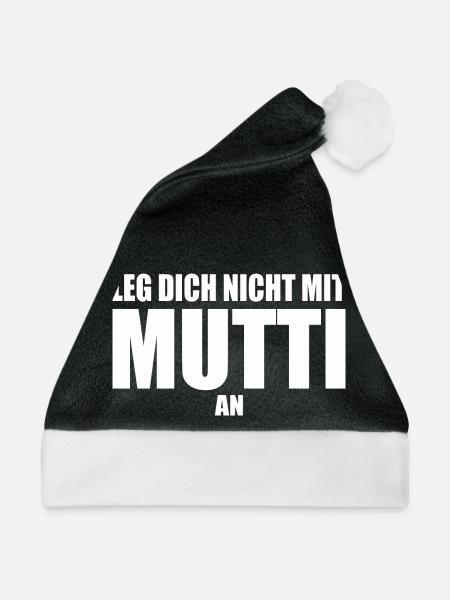 Leg dich nicht mit mutti an - Weihnachtsmütze - Schwarz/Weiß - Vorne