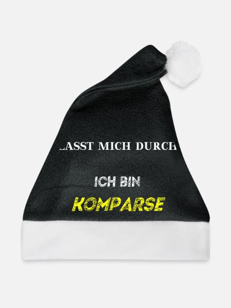 Lasst mich durch, ich bin Komparse! Geschenkidee - Weihnachtsmütze - Schwarz/Weiß - Vorne