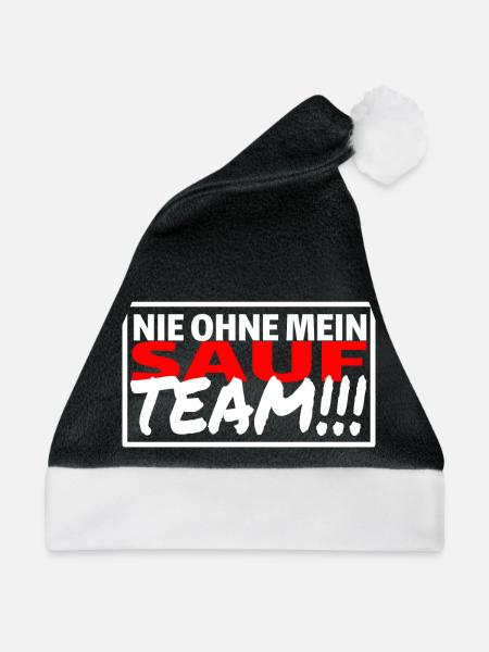 NIE OHNE MEIN SAUF TEAM Sprüche Party Saufen - Weihnachtsmütze - Schwarz/Weiß - Vorne