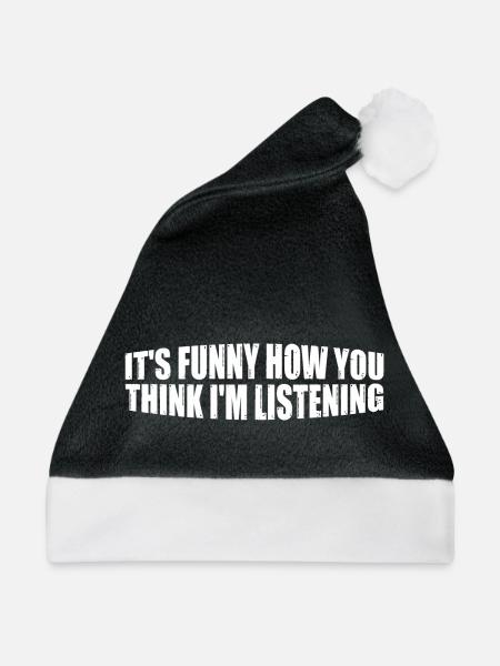 It's Funny How You Think I'm Listening 4 - Weihnachtsmütze - Schwarz/Weiß - Vorne