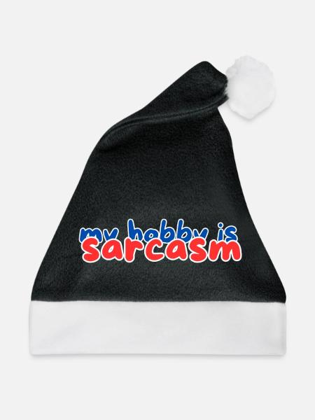 my hobby is sarcasm - Weihnachtsmütze - Schwarz/Weiß