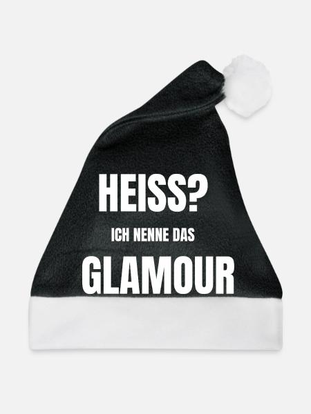 Heiss? Ich nenne das Glamour - Weihnachtsmütze - Schwarz/Weiß - Vorne