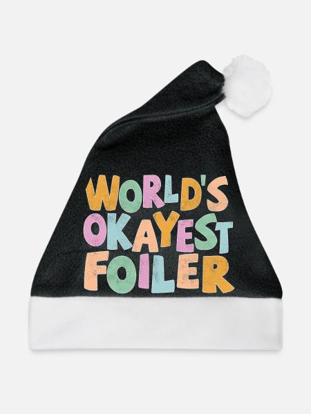 Worlds Okayest Foiler - Weihnachtsmütze - Schwarz/Weiß