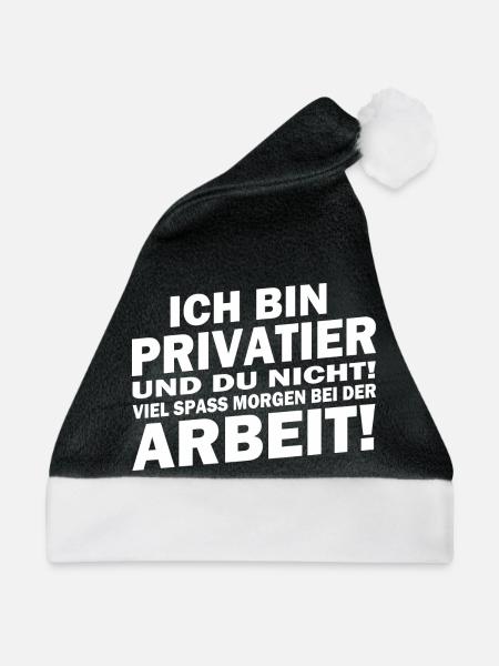 Ich bin Privatier... viel Spaß bei der Arbeit! - Weihnachtsmütze - Schwarz/Weiß