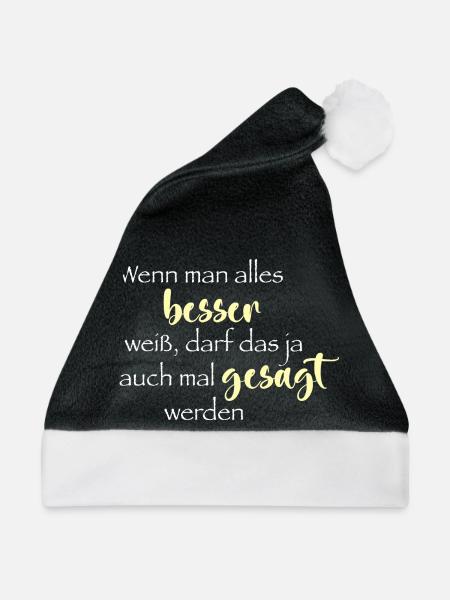 Wenn man alles besser weiß ... - Weihnachtsmütze - Schwarz/Weiß