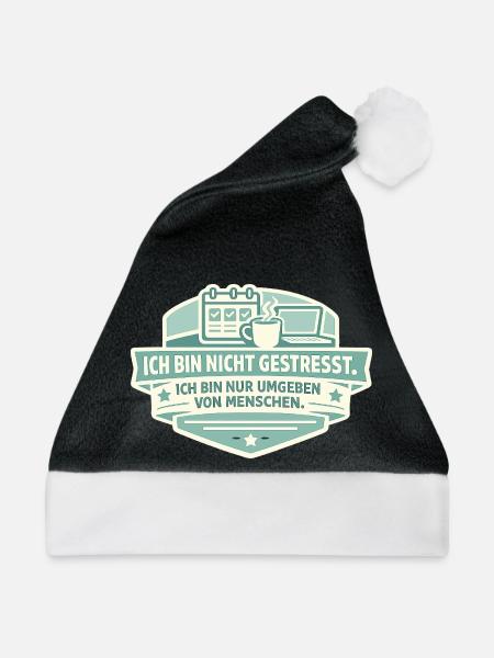 Nicht gestresst Umgeben von Menschen - Weihnachtsmütze - Schwarz/Weiß