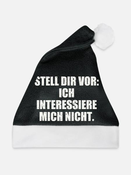 STELL DIR VOR: ICH INTERESSIERE MICH NICHT - Weihnachtsmütze - Schwarz/Weiß - Vorne