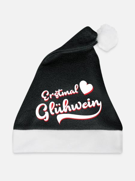 Erstmal Glühwein / Weihnachtsmarkt - Weihnachtsmütze - Schwarz/Weiß