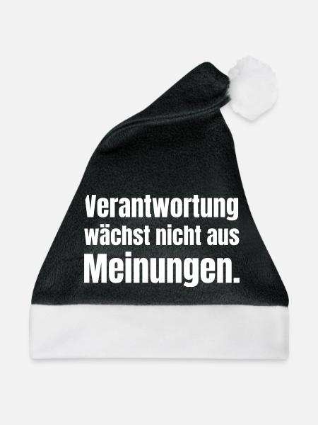 Verantwortung wächst nicht mit Meinungen - Weihnachtsmütze - Schwarz/Weiß - Vorne