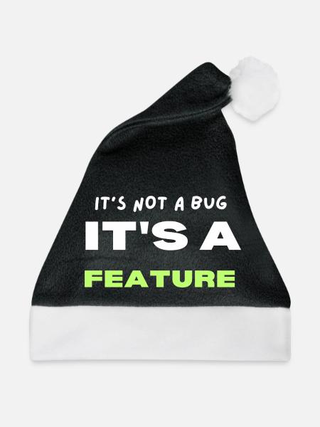 Es ist kein Bug, sondern eine Funktion - Weihnachtsmütze - Schwarz/Weiß - Vorne