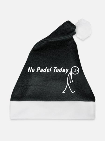 Heute kein Padel – Lustiges Padelspieler - Weihnachtsmütze - Schwarz/Weiß - Vorne
