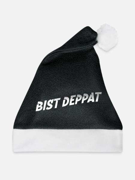 bist deppat deppert spruch - Weihnachtsmütze - Schwarz/Weiß