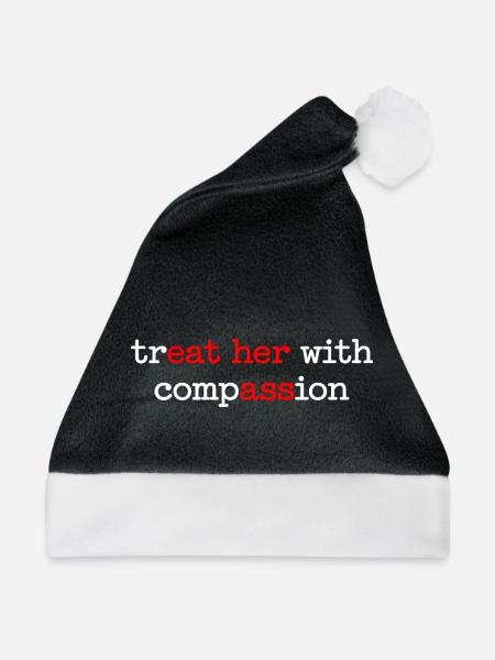 Behandle Sie mit Mitgefühl – Weibliche Empathie - Weihnachtsmütze - Schwarz/Weiß - Vorne