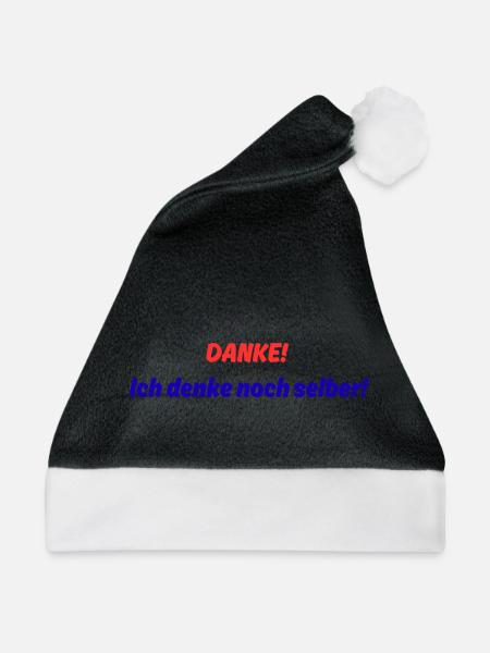 Danke! ich denke noch selber! - Weihnachtsmütze - Schwarz/Weiß