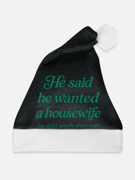 He Wanted a Housewife - Weihnachtsmütze - Schwarz/Weiß