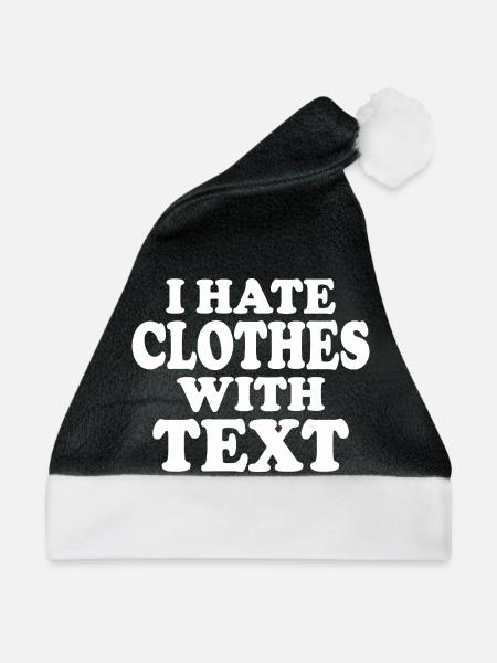 Ich hasse Kleidung mit Text, lustige Kleidung, humorvolle Geschenkidee - Weihnachtsmütze - Schwarz/Weiß