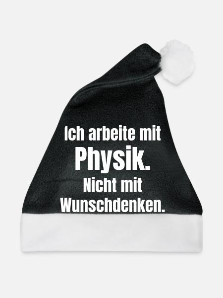 Physik statt Wunschdenken - Weihnachtsmütze - Schwarz/Weiß