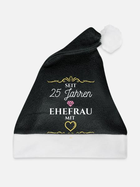25 Jahre verheiratet - Silberhochzeit Ehefrau Shir - Weihnachtsmütze - Schwarz/Weiß