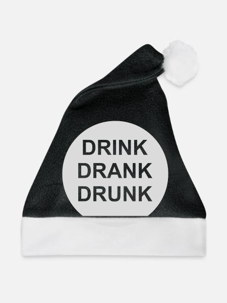 drink drank drunk Zitat - Weihnachtsmütze - Schwarz/Weiß