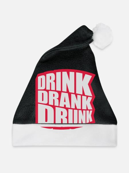 drink drank drunk Zitat - Weihnachtsmütze - Schwarz/Weiß