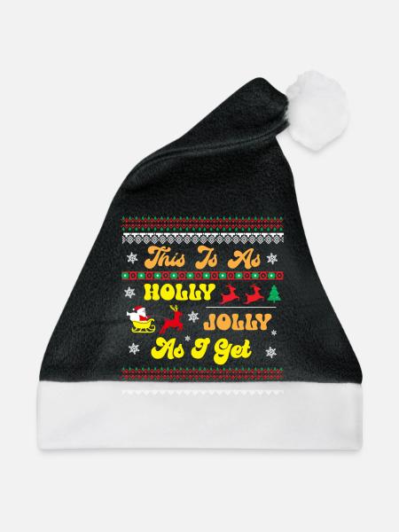 Das ist die Holly Holly, die ich bekomme - Weihnachtsmütze - Schwarz/Weiß - Vorne