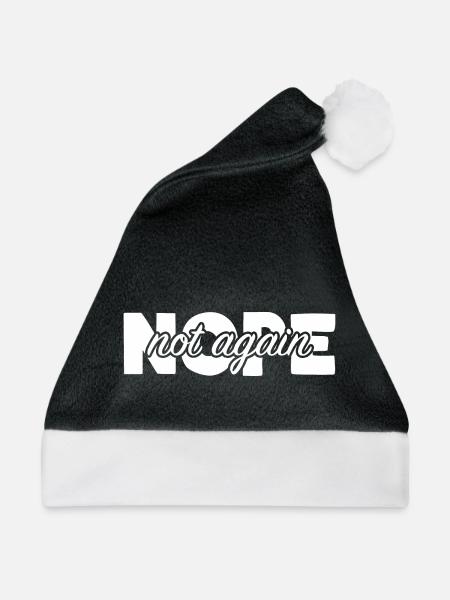 Nope Not Again - Weihnachtsmütze - Schwarz/Weiß