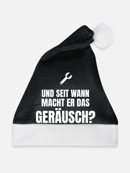Und seit wann macht er das Geräusch? - Kfz - Weihnachtsmütze - Schwarz/Weiß - Vorne